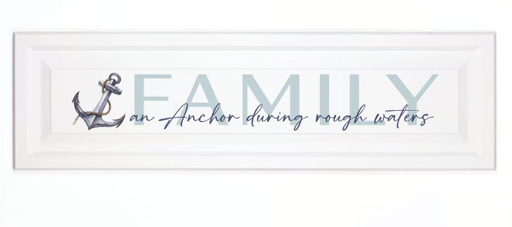 FAMILY AN ANCHOR DURING ROUGH WATERS