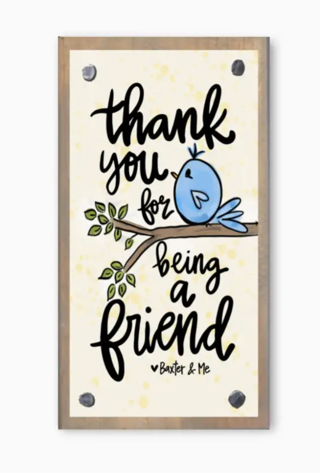 THANK YOU FOR BEING A FRIEND HAPPY BLOCK