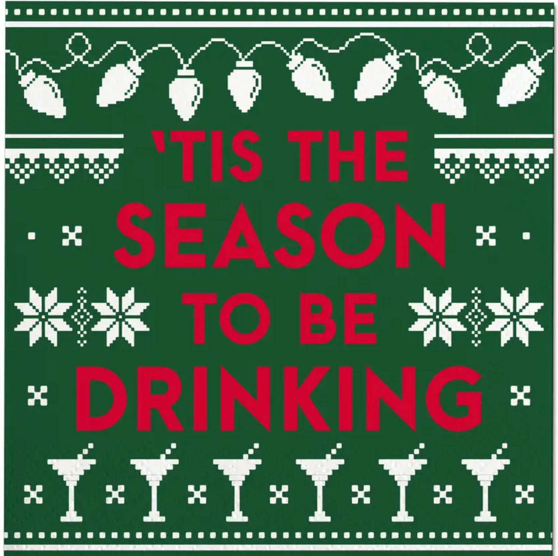 TIS THE SEASON TO BE DRINKING NAPKIN