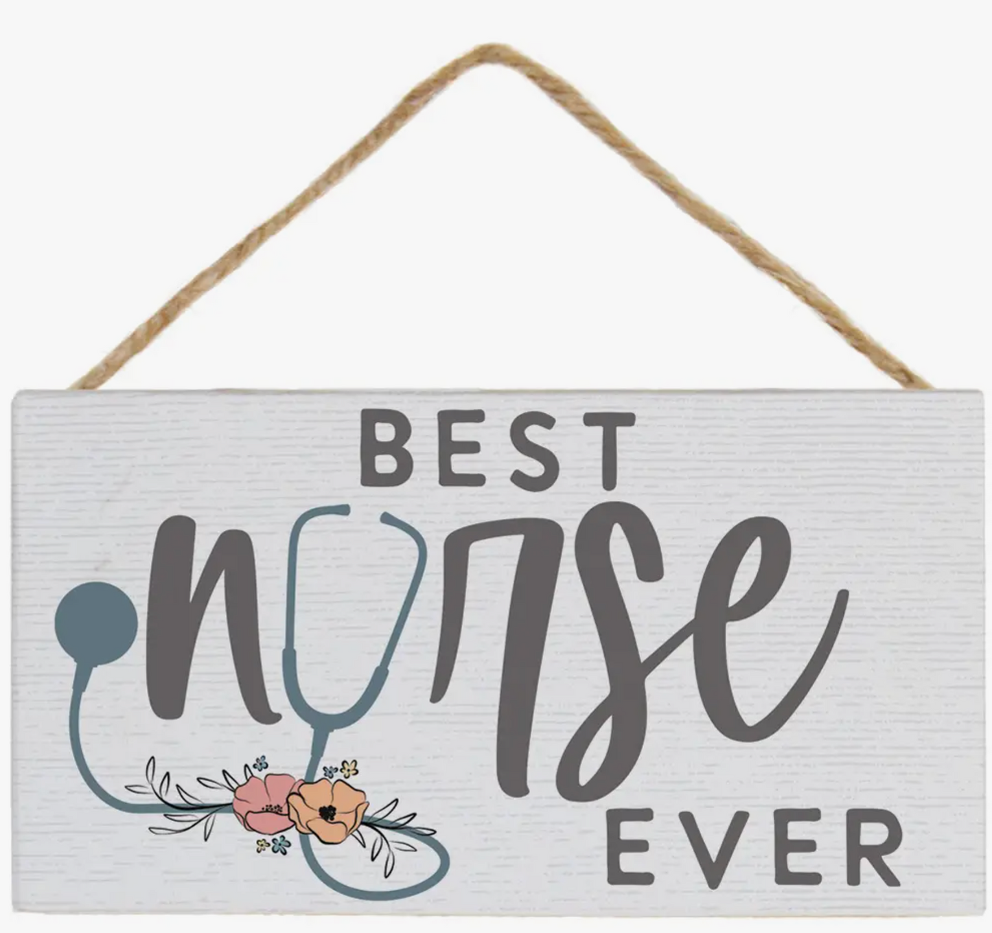 BEST NURSE EVER PETITE HANGING ACCENT