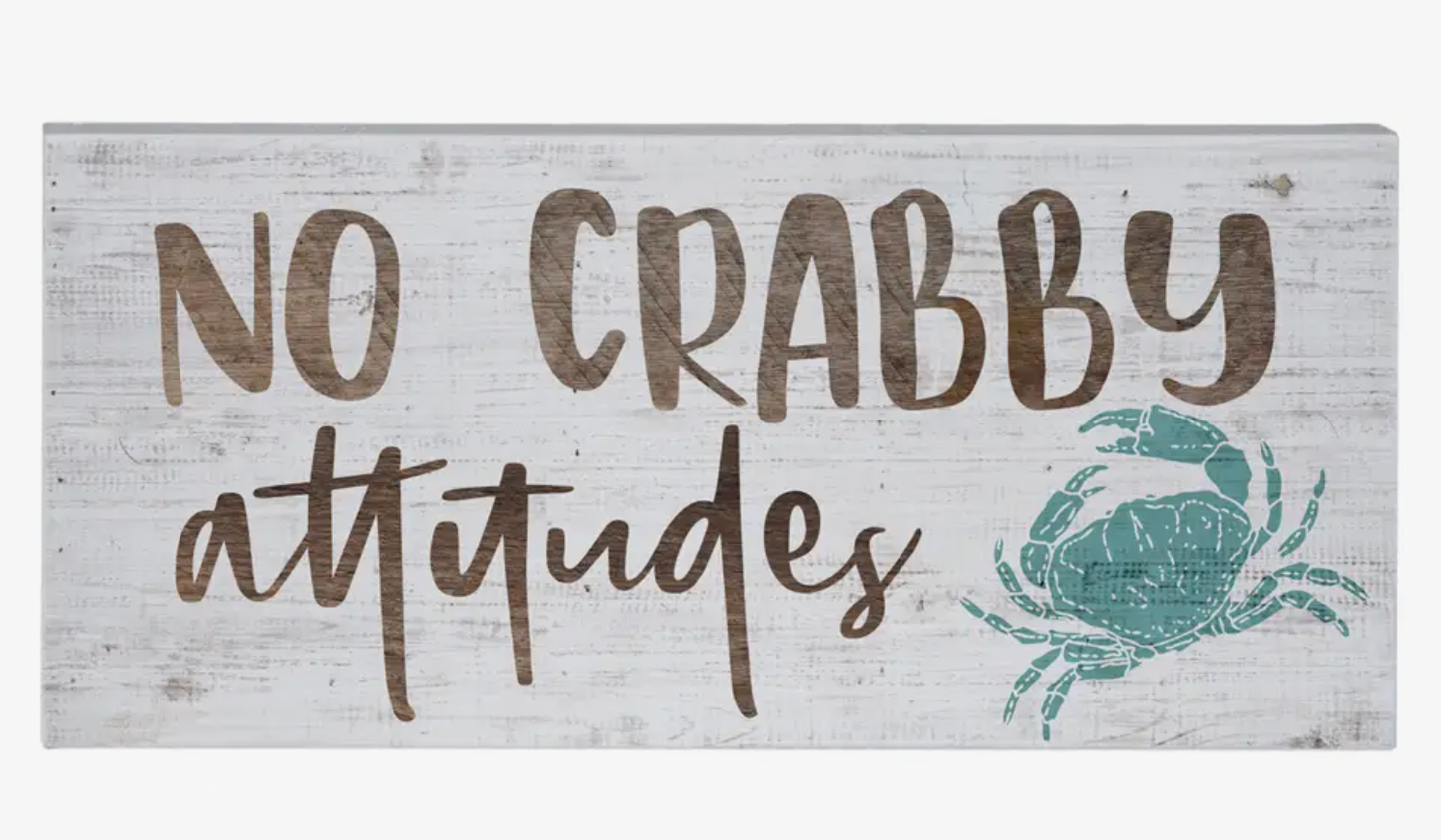 NO CRABBY ATTITUDES SIGN