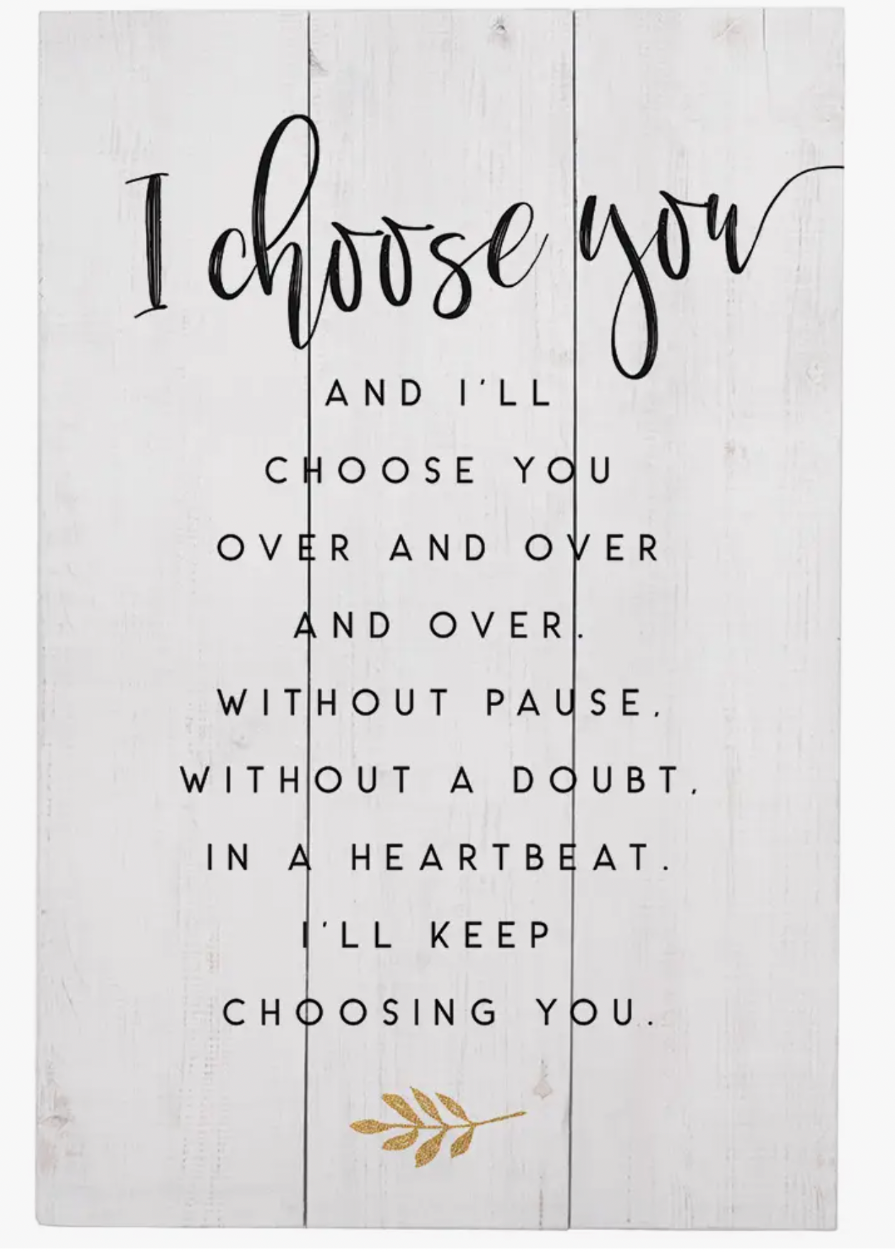 I CHOOSE YOU SIGN