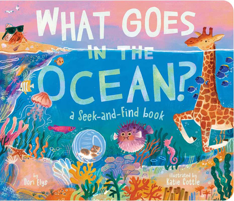 WHAT GOES IN THE OCEAN? BY DORI ELYS