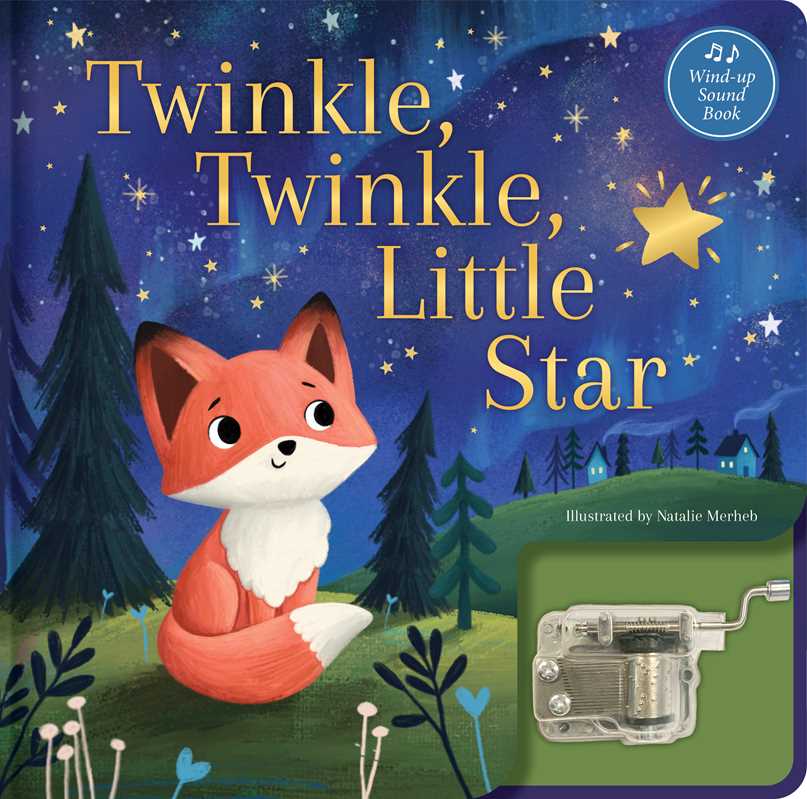 TWINKLE, TWINKLE, LITTLE STAR: A MUSICAL BOOK BY