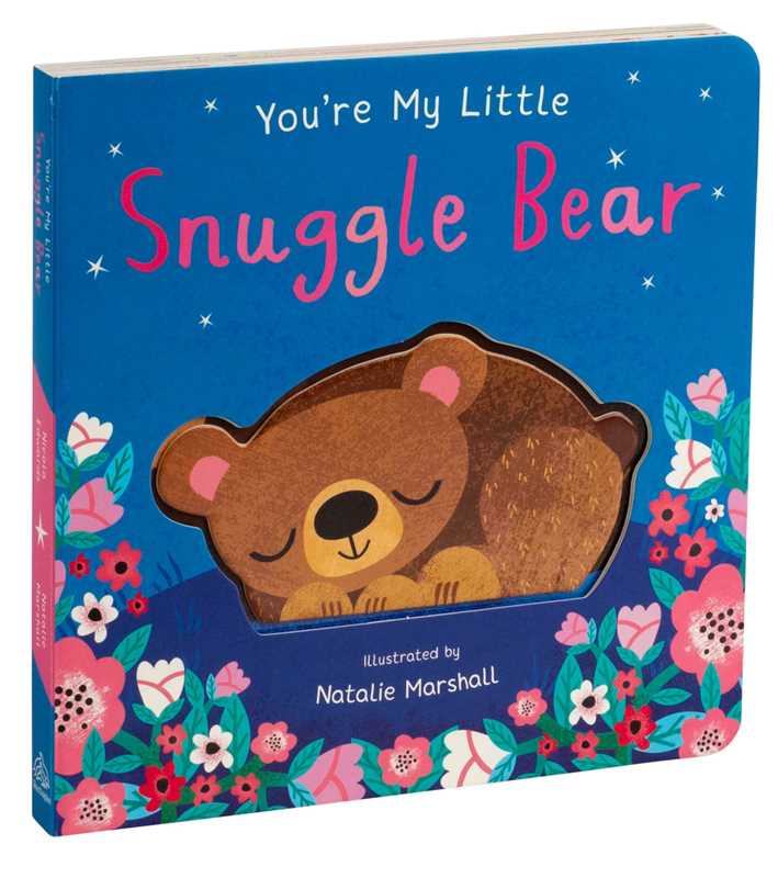 YOU;RE MY LITTLE SNUGGLE BEAR