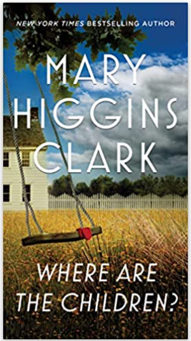 WHERE ARE THE CHILDREN? BY MARY HIGGINS CLARK