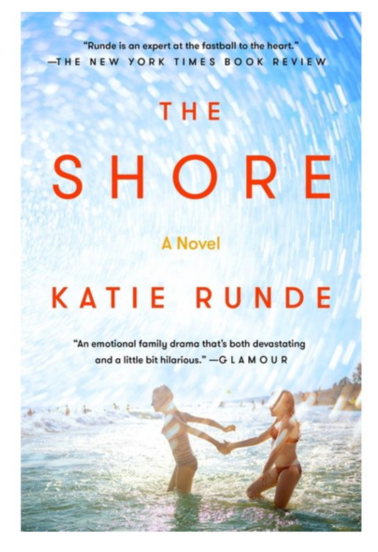 THE SHORE BY KATIE RUNDE