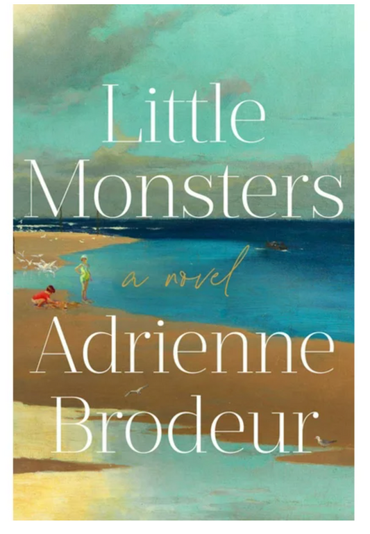 LITTLE MONSTERS HARDCOVER BY ADRIENNE BRODEUR