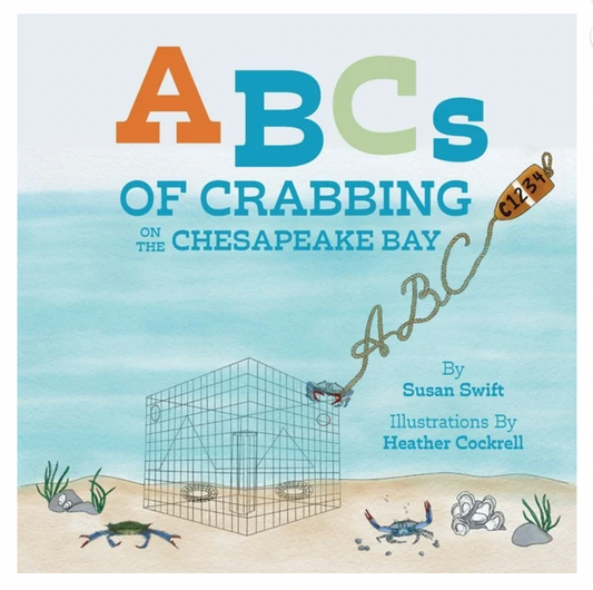 ABCs OF CRABBING ON THE CHESAPEAKE BAY