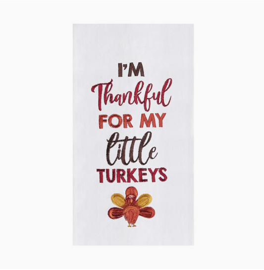 FALL THANKFUL FOR MY LITTLE TURKEYS TEA TOWEL