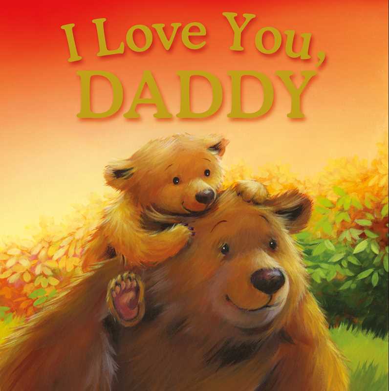 I LOVE YOU, DADDY