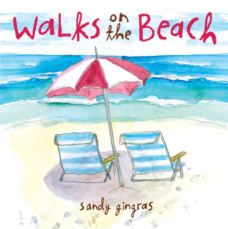 WALKS ON THE BEACH BY SANDY GINGRAS
