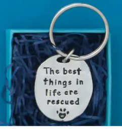 THE BEST THINGS IN LIFE ARE RESCUED KEYCHAIN