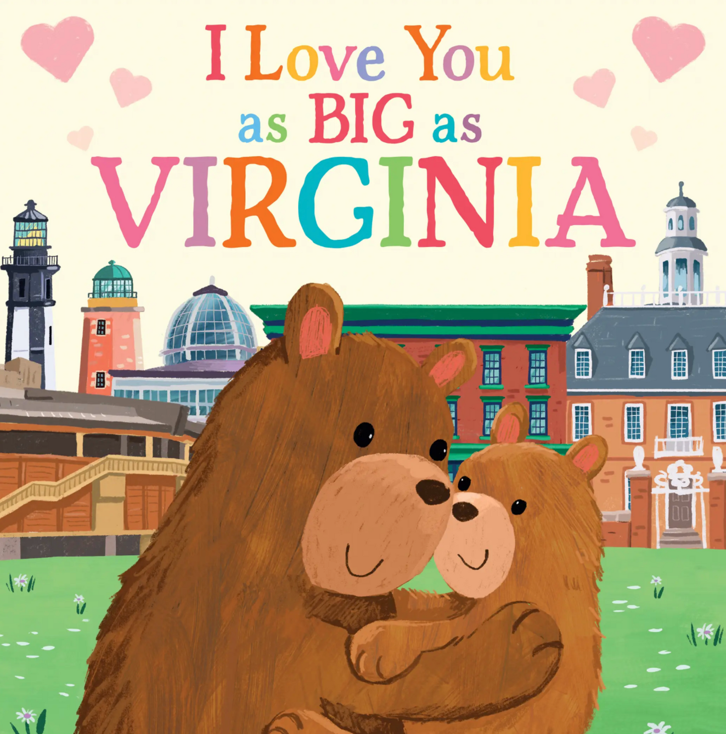 I LOVE YOU AS BIG AS VIRGINIA BY ROSE ROSSNER
