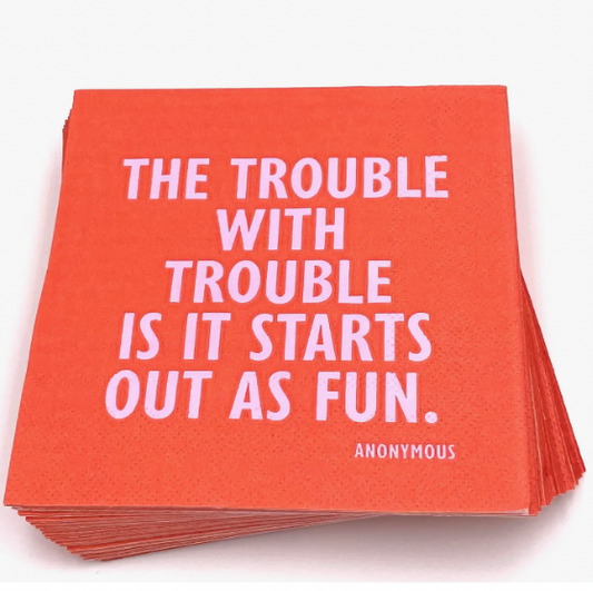 THE TROUBLE WITH TROUBLE NAPKIN 20 COUNT