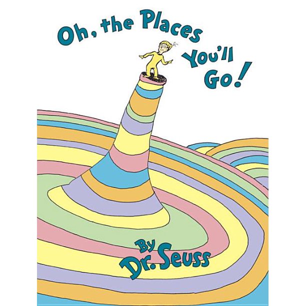 DR. SEUSS OH, THE PLACES YOU'LL GO! (HARDCOVER)*